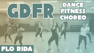 quotGDFRquot  Flo Rida  Dance Fitness Workout by DanceWithDre [upl. by Nicholl]