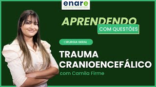 Trauma cranioencefálico  Aprendendo com questões Cirurgia Geral [upl. by Kordula]