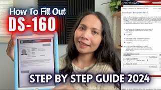 HOW TO FILL OUT FORM DS160  K1 Visa Application 2024  Step By Step Guide [upl. by Nepets509]