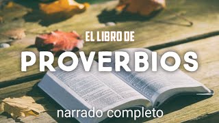 el libro de PROVERBIOS  AUDIOLIBRO  narrado completo [upl. by Las421]