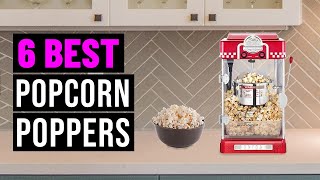 Top 6 Popcorn Poppers in 2024  Best Popcorn Machines Review [upl. by Hteazile269]