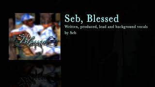 Seb Brown Blessed [upl. by Ardnatal]