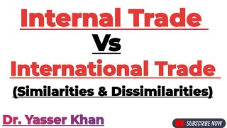 Internal Trade Vs International Trade  International Trade  International Economics  Economics [upl. by Ecirtaeb]