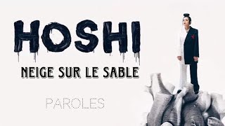 Hoshi  Neige sur le sable ParolesLyrics [upl. by Izzy37]