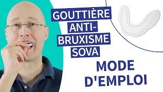 SOVA gouttière antibruxisme  mode demploi [upl. by Arah]