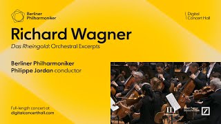 Wagner quotDas Rheingoldquot Excerpts  Jordan · Berliner Philharmoniker [upl. by Aldous586]