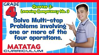 Solve Multistep Problems Grade 4 Q2 Lesson 3 MATATAG Curriculum [upl. by Murat]