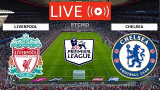 🔴LIVERPOOL VS CHELSEA LIVE STREAM FULL MATCH  ENGLISH PREMIER LEAGUE EPL LIVE TODAY MATCH [upl. by Llevert530]