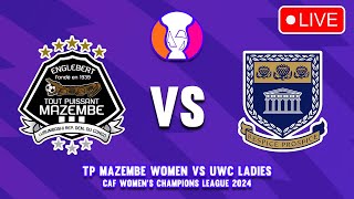 🔴 TP MAZEMBE VS UWC LADIES CAF WOMENS CHAMPIONS LEAGUE 2024 GROUP A PREVIEW amp PREDICTIONS [upl. by Rycca]