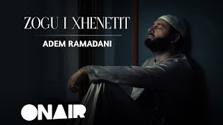 Adem Ramadani Zogu i Xhenetit Official Video [upl. by Gagnon]