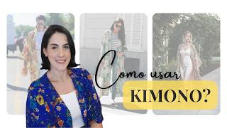 Como usar KimonoQuimono na Primavera Verão  Inspirações de Looks [upl. by Elna]