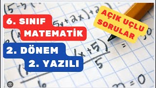 6 Sınıf Matematik 2 Dönem 2 Yazılı Soruları Ve Açıklamalı Çözümleri [upl. by Yenruoj497]