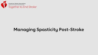 Managing Spasticity PostStroke [upl. by Aspia743]