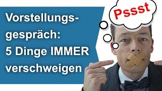 Vorstellungsgespräch 5 Dinge IMMER verschweigen  M Wehrle [upl. by Drof]