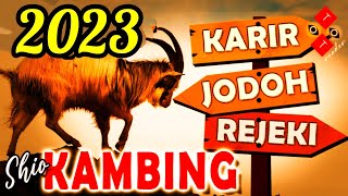 SHIO KAMBING th 2023  ramalan shio KAMBING di th KELINCI AIR  IMLEK TGL 22 JANUARI 2023 [upl. by Leavelle774]