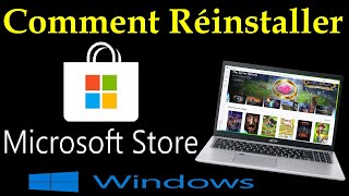 COMMENT REINSTALLER MICROSOFT STORE DANS WINDOWS 1011 [upl. by Eenar]