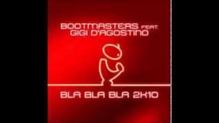 Gigi Dagostino Feat Bootmasters  Bla Bla Bla 2k10 DJ Sequenza Remix [upl. by Amihsat]