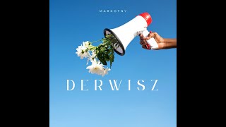 Markotny  Derwisz prod stzy [upl. by Yhcir624]