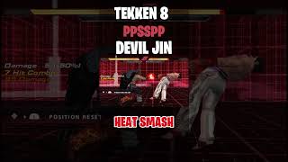 🥊 Devil Jin Heat Smash TEKKEN 8 PPSSPP 🥊 [upl. by Ettevi]