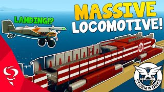 Landing On The BIGGEST LOCOMOTIVE  Stormworks Gameplay [upl. by Occor834]