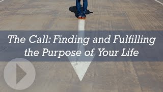 The Call Finding and Fulfilling the Purpose of Your Life  Os Guinness [upl. by Lajes]