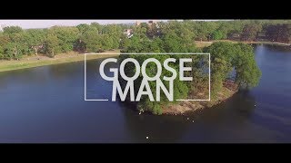 Goose Man Grizzly Man Parody [upl. by Comethuauc]