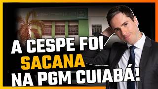 A CESPE foi SACANA na PGMCUIABÁ [upl. by Athal]