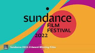 Sundance 2022 8 Award Winning Films [upl. by Alesram774]