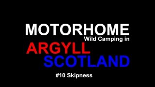 Motorhome Wild Camping between Skipness and the Calmac ferry terminal at Claonaig on Kintyre Argyll [upl. by Frankhouse]