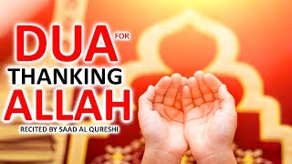 AMAZING DUA FOR THANKING ALLAH ᴴᴰ  THANKS TO ALLAH DAILY [upl. by Anaitsirc]