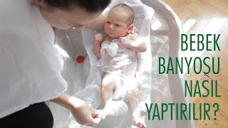 Yenidoğan Bebek Banyosu Nasıl Yaptırılır  Acemi Anne [upl. by Hoashis]