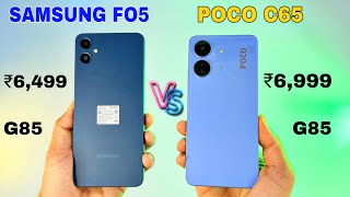 Which Budget Smartphone Wins UNDER 7000 RUPEES Samsung Galaxy F05 or Poco C65 50MP  G85  25W [upl. by Aneram153]