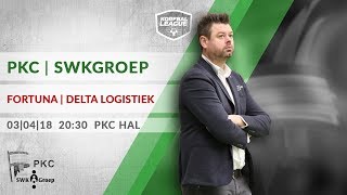 3e Playoff PKCSWKGroep  FortunaDelta Logistiek 03042018 [upl. by Nodnnarb]