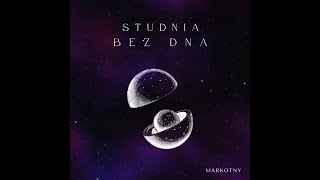 Markotny  Studnia bez dna prod Markotny [upl. by Christin360]