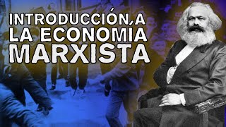 Introducción a la Economía Marxista y sus conceptos básicos [upl. by Loella]