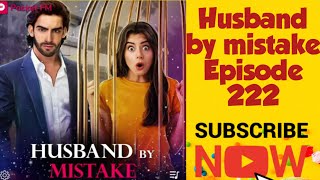 Husband by mistake Episode 222love storyhindi storypocketfm love [upl. by Nesline]