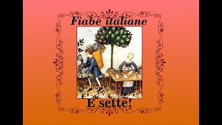 E sette  Fiabe Italiane [upl. by Nylireg336]