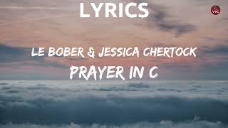 Le Bober amp Jessica Chertock  Prayer In C Lyrics [upl. by Hanonew]