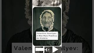 Valentina Vassilyev A Mãe Mais Prolífica da História ValentinaVassilyev RecordeDeFilhos [upl. by Azeret]