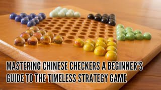 Mastering Chinese Checkers A Beginners Guide to the Timeless Strategy Game [upl. by Judith]