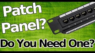 What is a Patch Panel Do You Need One [upl. by Rudd]