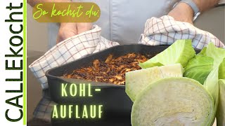 Kohlauflauf mit Hackfleisch und Kartoffeln Omas Backofen Rezepte [upl. by Ernst610]