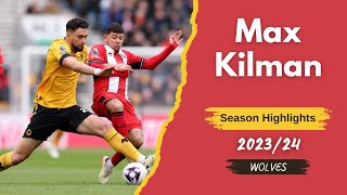 Maximilian Kilman  The Complete CB  202324 Season Highlights [upl. by Corrie]