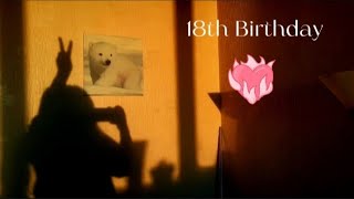 My 18th Birthday [upl. by Enilrac]