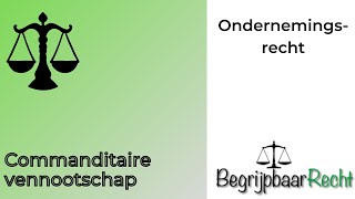 Ondernemingsrecht commanditaire vennootschap [upl. by Aubry]