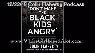 Colin Flaherty Podcast 122219 [upl. by Adolfo]