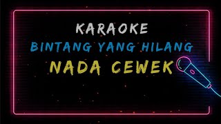 Arvian dwi  Bintang yang hilang karaoke version  Nada cewek  Nada cowok [upl. by Sackville]