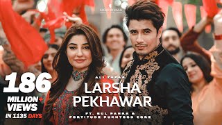 Larsha Pekhawar  Ali Zafar ft Gul Panra amp Fortitude Pukhtoon Core  Pashto Song [upl. by Eissahc916]