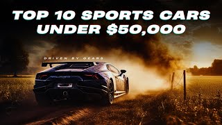 Top 10 Sports Cars under 50000 [upl. by Rolfston]