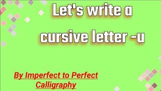 How to write a small cursive letter u [upl. by Iturk]